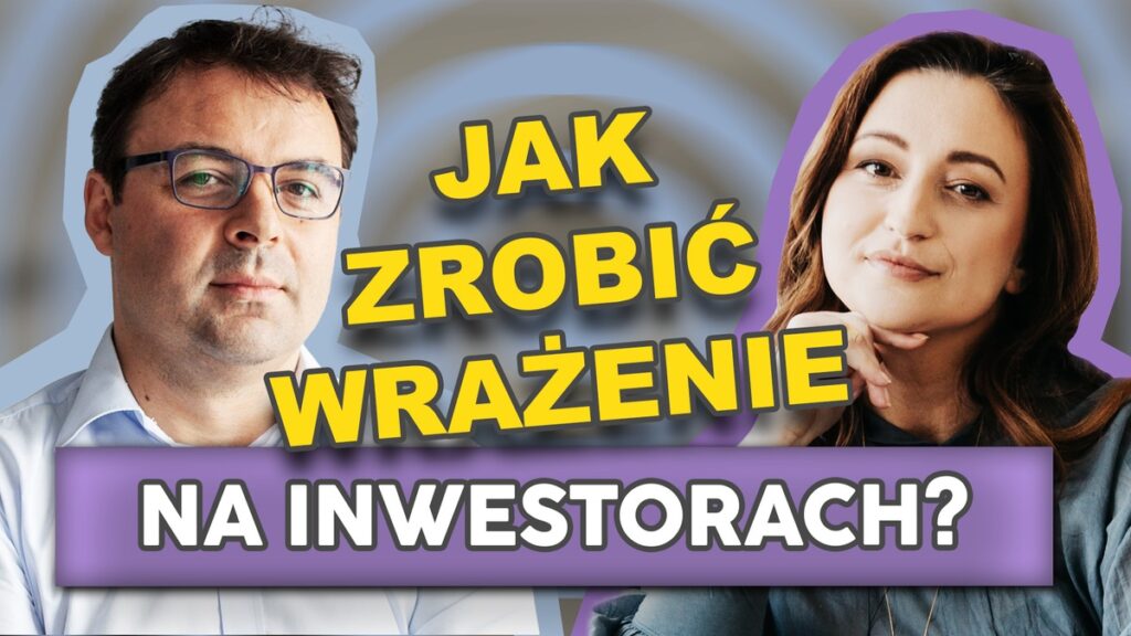 Jak zrobić wrażenie na inwestorach? Pitch Deck | Wycena Firmy | Trudne pytania